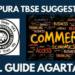 TBSE 12th Commerce exams is crucial for students aspiring to enter fields like finance, business administration, and economics. Our Experts comprehensive guide offers subject-wise strategies, study tips, and key topic suggestions for the Tripura Board Final Exam 2024-2025 in the Commerce stream to achieve high scores.  Table of Contents Introduction to TBSE 12th Board Commerce Exam Exam Pattern and Marking Scheme for TBSE 12th Commerce Study Tips to Excel in TBSE 12th Commerce Accountancy Exam Preparation Tips Key Chapters and Topics Practical Components Business Studies Study Guide Important Units Case Study and Application Questions Economics Preparation Strategy Microeconomics Macroeconomics Mathematics for Commerce Students Key Topics Practice and Revision Tips Entrepreneurship Suggestions for High Scores Computer Science in Commerce Essential Topics Importance of Practicals in Commerce Effective Time Management Techniques Answer Writing Tips for TBSE 12th Commerce Mock Tests and Sample Papers Last-Minute Revision Tips TBSE 12th Commerce Exam FAQs Conclusion 1. Introduction to TBSE 12th Board Commerce Exam The Tripura Board of Secondary Education (TBSE) 12th Commerce exams serve as a foundation for further studies and careers in business, finance, and administration. Subjects in the Commerce stream include Accountancy, Business Studies, Economics, and additional options like Mathematics and Computer Science. With thorough preparation, students can secure high scores and excel in these exams. 2. Exam Pattern and Marking Scheme for TBSE 12th Commerce The TBSE 12th Commerce exams comprise objective questions, short-answer questions, and detailed long-answer questions. Each section requires distinct preparation strategies: Objective Questions: Multiple-choice questions testing core concepts. Short Answer Questions: Brief responses focusing on understanding. Long Answer Questions: Detailed answers requiring in-depth knowledge and structure. 3. Study Tips to Excel in TBSE 12th Commerce Daily Study Schedule: Allocate time for each subject daily. Clear Concepts: Emphasize understanding core principles in each subject. Revision Sessions: Regularly review key concepts, especially in Accountancy and Economics. 4. Accountancy Exam Preparation Tips Tripura Board Final Exam 2024-2025 Key Chapters and Topics Focus on topics like: Financial Statements: Preparation and analysis. Accounting for Partnership Firms: Fundamentals, revaluation, and dissolution. Company Accounts: Issue of shares and debentures, cash flow statements. Practical Components Understand practical elements such as journal entries, ledger accounts, trial balance, and balance sheet preparation. Practice calculations and pay attention to the format, as correct presentation is essential. 5. Business Studies Study Guide Tripura Board Final Exam 2024-2025 Important Units Key units to cover include: Principles of Management: Different management theories, functions, and case studies. Marketing Management: Marketing mix, product life cycle, and strategies. Business Finance and Financial Markets: Sources of finance, stock markets, and capital markets. Case Study and Application Questions Focus on analyzing real-life business scenarios and apply management principles, as Business Studies often includes application-based questions. 6. Economics Preparation Strategy Economics requires a strong understanding of both Micro and Macro concepts. Microeconomics Key areas include: Consumer and Producer Behavior: Demand and supply analysis. Market Structures: Perfect competition, monopoly, and oligopoly. Macroeconomics Focus on: National Income: GDP, GNP, and national income accounting. Economic Reforms and Policy: Fiscal policy, inflation, and monetary policy. 7. Mathematics for Commerce Students Tripura Board Final Exam 2024-2025 Key Topics Mathematics is optional but highly beneficial for Commerce students, especially in fields like economics and finance. Calculus: Differentiation and integration. Statistics: Measures of central tendency, probability, and correlation. Financial Mathematics: Interest calculations, annuities, and amortization. Practice and Revision Tips Tripura Board Final Exam 2024-2025 Focus on problem-solving and revisiting complex formulas. Practice daily to strengthen calculation speed and accuracy. 8. Entrepreneurship Suggestions for High Scores:Tripura Board Final Exam 2024-2025 Entrepreneurship focuses on business creation and management. Key topics include: Entrepreneurial Development: Qualities of successful entrepreneurs, startup challenges. Business Planning: Writing business plans, financial forecasting. Marketing and Sales Strategies: Techniques for customer acquisition and retention. 9. Computer Science in Commerce:Tripura Board Final Exam 2024-2025 For those taking Computer Science, the following areas are critical: Programming Basics: C++, Python, and object-oriented programming. Data Handling: Basic SQL commands, database management. Cybersecurity Essentials: Concepts of data protection and internet security. 10. Importance of Practicals in Commerce Practical exams in subjects like Accountancy and Computer Science are essential. Prepare for practicals by: Understanding Key Steps: Know each step of accounting or programming tasks. Presentation Skills: Ensure neat and organized presentation of answers. Practice: Repeatedly practice common practical problems. 11. Effective Time Management Techniques Time Block Method: Allocate specific hours to each subject based on its complexity. Pomodoro Technique: Study in 25-minute intervals with 5-minute breaks for maximum focus. Weekly Assessments: Set aside time every week for self-assessment to track progress. 12. Answer Writing Tips for TBSE 12th Commerce: Tripura Board Final Exam 2024-2025 Outline Your Answers: For long answers, start with an outline to stay on track. Include Examples: Use practical examples in Business Studies and Economics answers. Organize Data in Tables: Use tables for clarity in Accountancy and Business Studies. 13. Mock Tests and Sample Papers for Tripura Board Final Exam 2024-2025 Mock tests and sample papers are invaluable for preparation: Identify Weak Areas: Recognize topics needing further review. Get Familiar with Exam Format: Practice questions similar to the exam style. Improve Speed and Accuracy: Develop time management skills and build exam confidence. 14. Last-Minute Revision Tips for Tripura Board Final Exam 2024-2025 Revise Formulas and Key Concepts: Focus on quick recall items like formulas, definitions, and laws. Review Mistakes in Mock Tests: Go over past mistakes to avoid repeating them in the final exam. Organize Study Notes: Create a compact version of key points for quick revision. 15. TBSE 12th Commerce Exam FAQs Q1: What are some of the most scoring topics in Accountancy? A: Financial Statements, Partnership Accounts, and Company Accounts are often scoring sections. Q2: How can I improve in Business Studies? A: Focus on understanding real-life business scenarios and practice writing well-structured answers. Q3: Is it necessary to solve previous year’s papers? A: Yes, solving past papers provides insight into question patterns and helps improve time management. Q4: What is the best way to revise Economics? A: Revise key concepts and create short notes for micro and macro topics. Focus on understanding graphs and charts. Q5: How important is Computer Science for Commerce students? A: Computer Science is beneficial for those interested in data analysis, finance, or tech-focused business roles. 16. Conclusion Success in the TBSE 12th Commerce exams lies in disciplined preparation, strong conceptual understanding, and consistent practice. By following the study tips, focusing on key topics, and practicing past papers, students can confidently approach the exams and aim for high scores. Tripura Board Final Exam 2024-2025 With the right strategies, TBSE Commerce students can excel and set a strong foundation for their future studies and career.